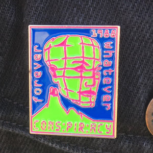 Forever Whatever Pin - Conspiracy 1988